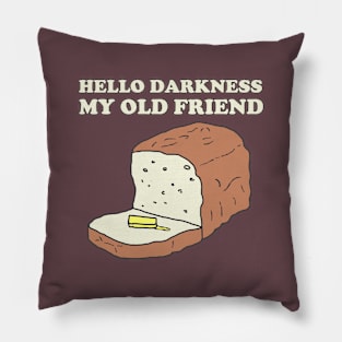 Baking Bread and Darkness Pillow