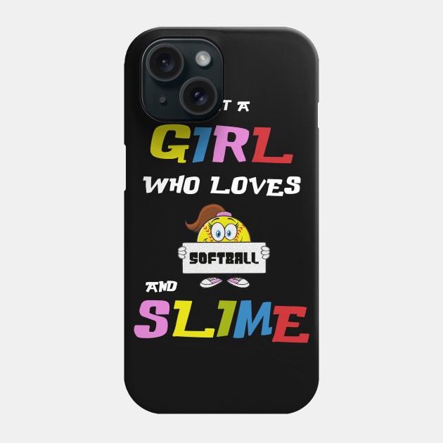 Just A Girl Who Loves Softball and Slime T-shirt Gif Phone Case by Trendy_Designs