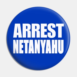 Arrest Netanyahu - White - Arrest Netanyahu - Double-sided Pin