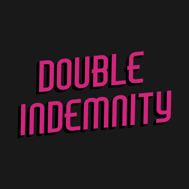 Double Indemnity by Multiplex