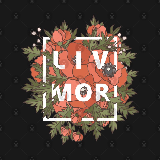 Live More Shirt, Self Care shirt, simple art shirt by Petite Flora Creations