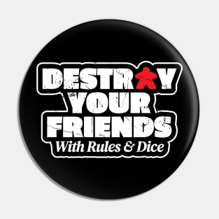 Destroy Your Friends With Rules And Dice Board Games Pin