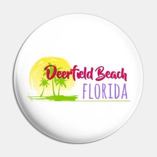 Life's a Beach: Deerfield Beach, Florida Pin