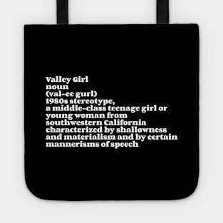 Valley Girl Definition Tote