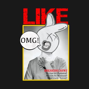 Like OMG! T-Shirt