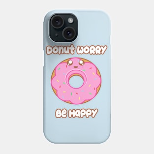 Donut Worry Phone Case