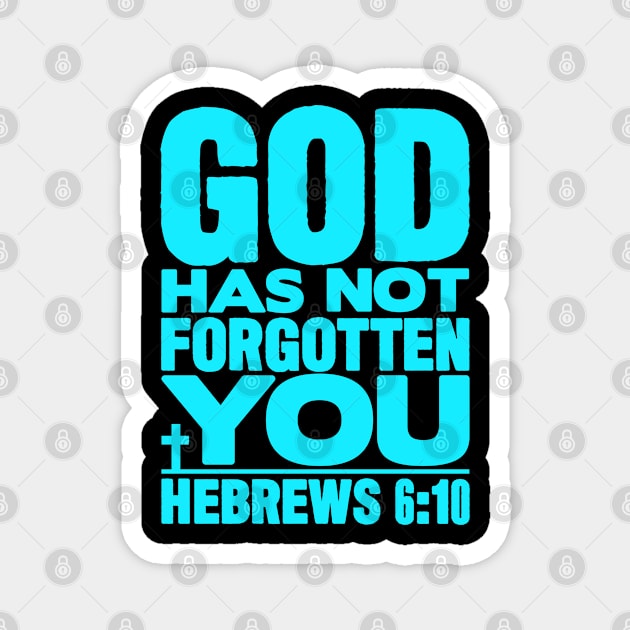 God Has Not Forgotten You Magnet by Plushism