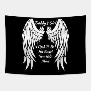 Daddy'S I Used To Be His Angel Now He'S Mine In Heaven Tapestry