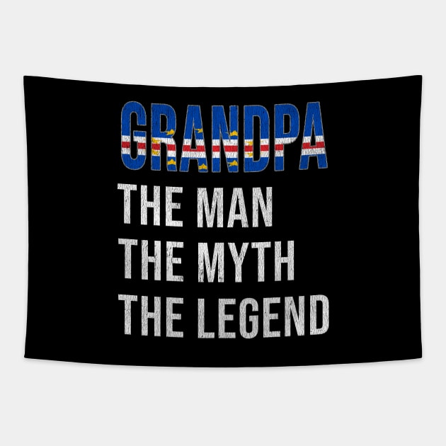 Grand Father Cape Verdean Grandpa The Man The Myth The Legend - Gift for Cape Verdean Dad With Roots From  Cape Verde Tapestry by Country Flags