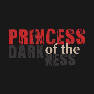 PRINCESS OF THE DARKNESS II T-Shirt