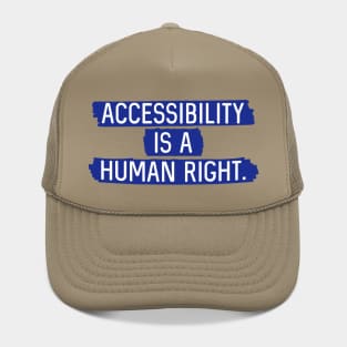 Blue BG: Accessibility is a human right. Hat