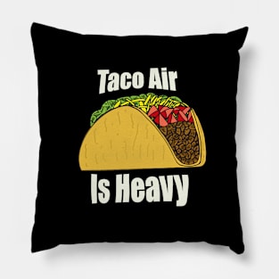 Taco Air Dark Pillow