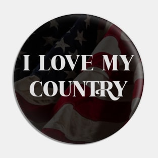 I love my country Pin