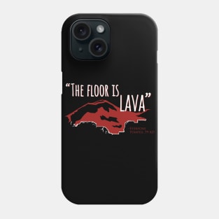 The Floor Is Lava Ancient Roman Dark Humor Phone Case