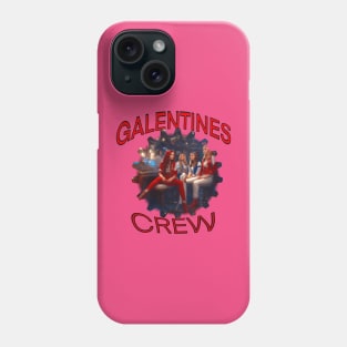 Galentines crew cool gang Phone Case