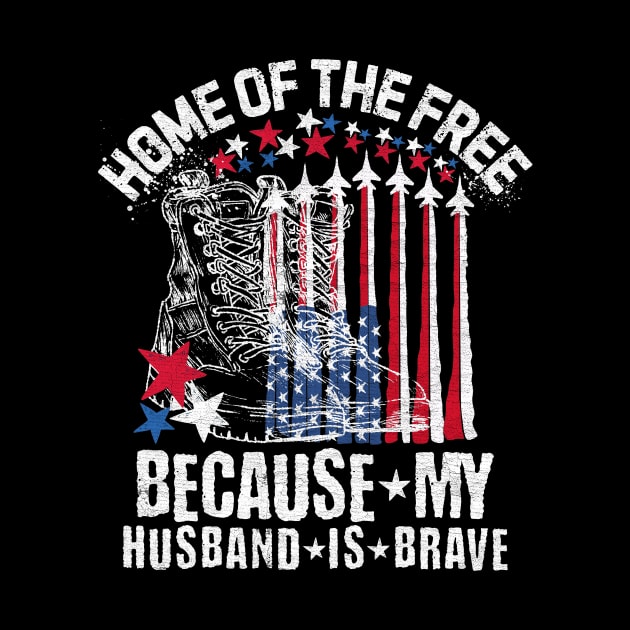 Home Of The Free Because My Husband Is Brave by Point Shop