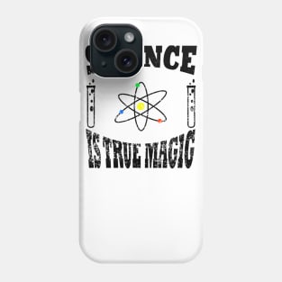 Science is true magic Phone Case