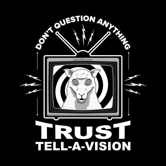 Trust Tell-a-vision by AlchemyStudio