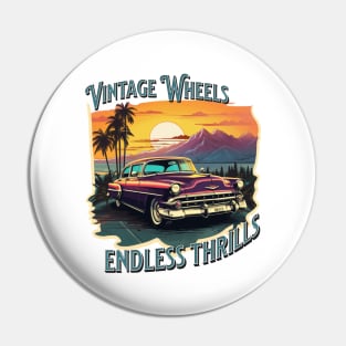 Vintage Wheels, Endless Thrills Pin