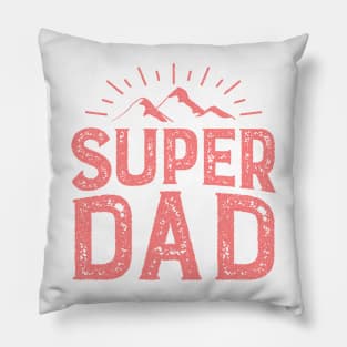 my super dad Pillow