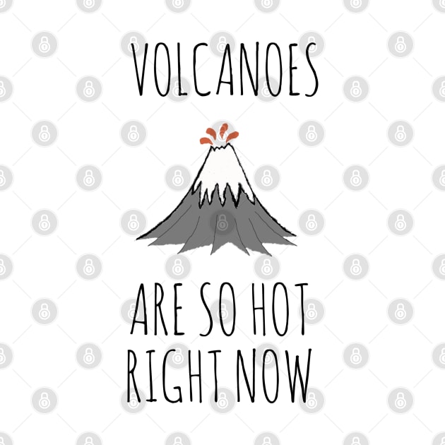 Volcanoes are so hot right now by wanungara