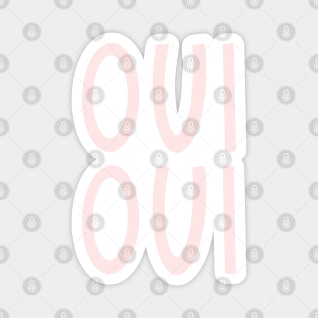 Oui Oui French Pink Hand Lettering Magnet by lymancreativeco