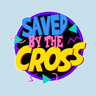 Saved by the Cross T-Shirt