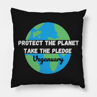 Protect The Planet, Take The Pledge - Veganuary White text Pillow