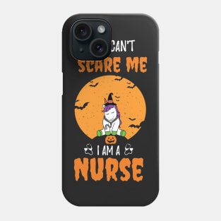 Halloween Unicorn You Can't Scare Me I Am a Nurse / Funny Nurse Fall Autumn Saying Phone Case