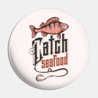 Catch Seafood 3 Vintage Illustration Pin