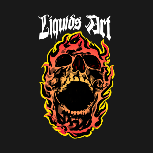 Flame on w/ liquidsart T-Shirt