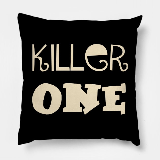 killer one Pillow by Maya Designs CC