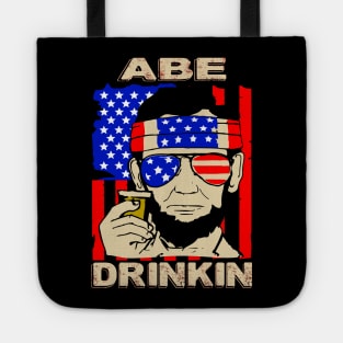 Abe Drinkin..Abraham lincolin independence day celebration gift Tote