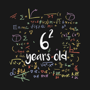 36 Year Old Birthday Math 6 Square T-Shirt