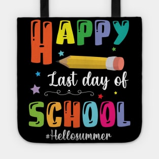 Happy Last Day Of School Hello Summer Teacher Student Senior Tote