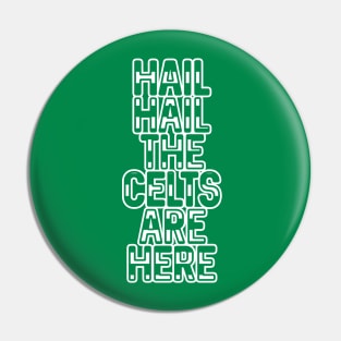 Hail Hail The Celts Are Here, Glasgow Celtic Football Club Green and White Striped Text Design Pin