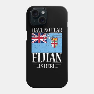 Have No Fear The Fijian Is Here Phone Case