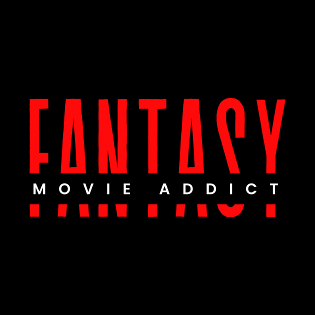 Fantasy movie addict minimalistic design by Digital Mag Store