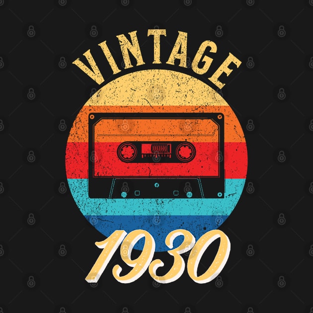 Vintage Year Since 1930 | Cassette | 92nd Birthday Gift by jiromie