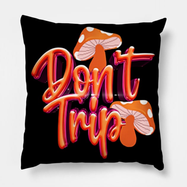 Don't Trip Pillow by Rooscsbresundae