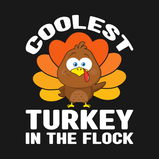 Boys Thanksgiving Kids Coolest Turkey in the Flock by MetalHoneyDesigns