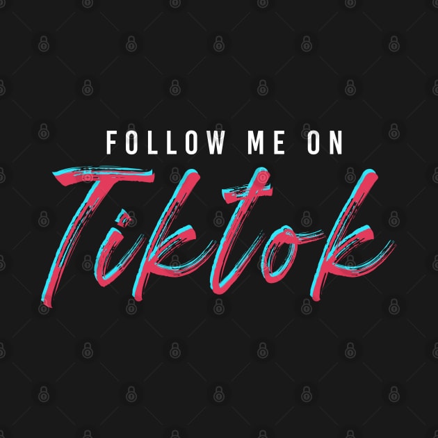 Follow me on TikTok - TikTok by igzine