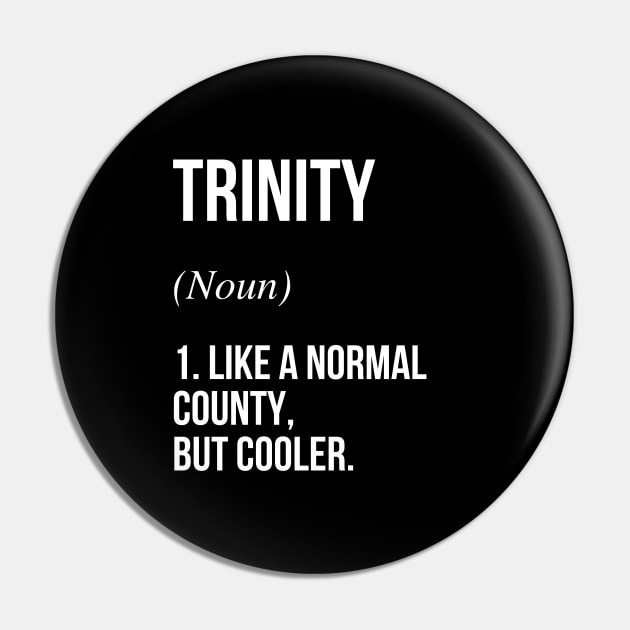 Trinity County California Defined Pin by Buster Piper