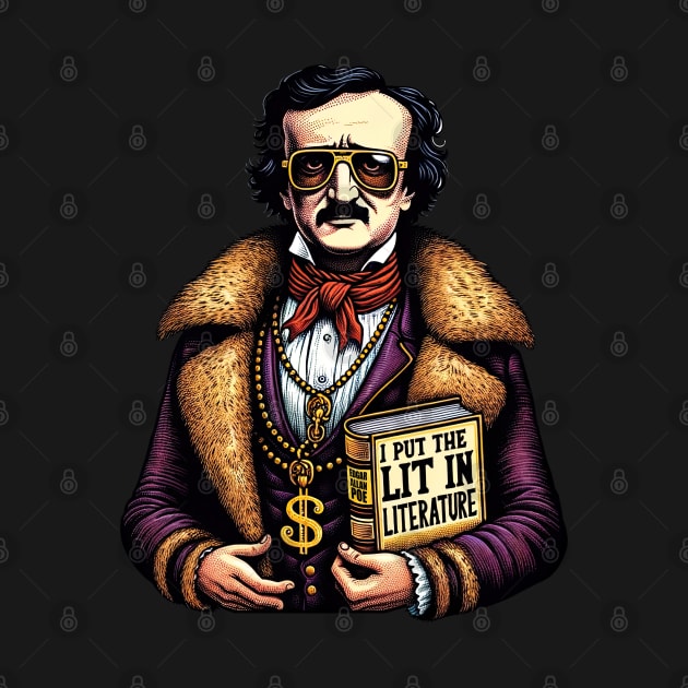 Edgar Allan Poe I Put The Lit In Literature by Poe & Co. Lit