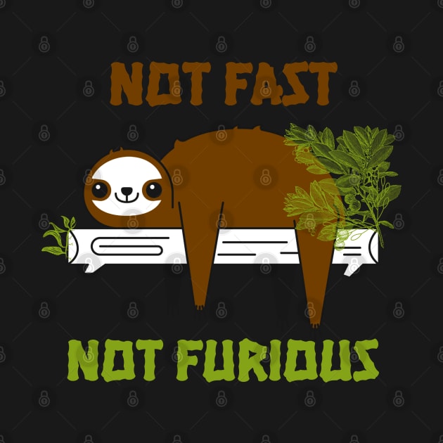 Lazy Sloth "Not Fast Not Furious" by Opqaspace