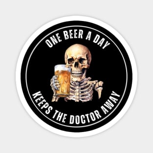 Drinking Skull - One Beer A Day Keeps The Doctor Away Magnet