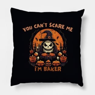 You can't scare me, i'm BAKER, halloween Pillow