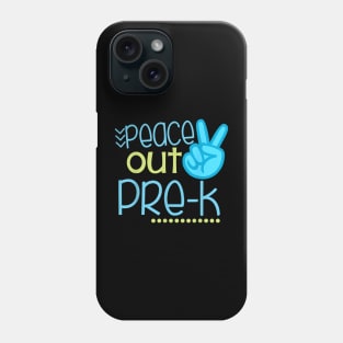 Peace Out Pre-K  End Of School Year Teacher Student Phone Case