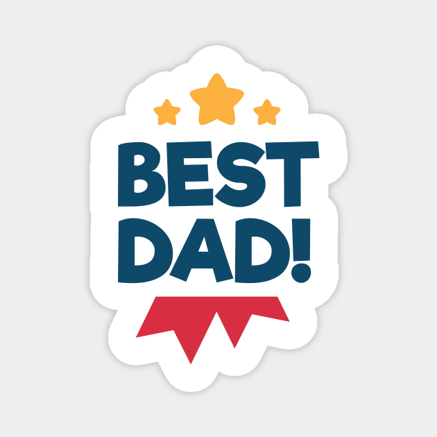 Best Dad Fathers Day Magnet by rjstyle7