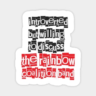 Introverted & Music-The Rainbow Coalition Band Magnet